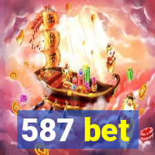 587 bet